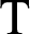 letter_T.gif (231 bytes)